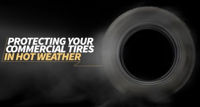 PROTECTING YOUR COMMERCIAL TIRES IN HOT WEATHER